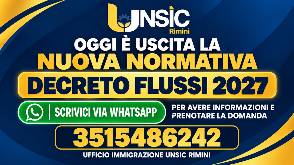 Decreto Flussi 2027: 165.850 ingressi previsti, date di precompilazione e click day. UNSIC Rimini apre le prenotazioni delle domande | UNSIC Rimini Riccione Cattolica Bellaria Cesenatico Cesena | Patronato e CAF Imprese Privati